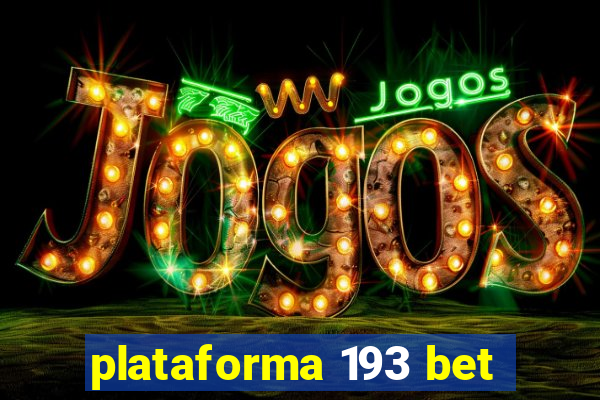 plataforma 193 bet